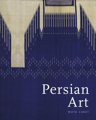 Книга Persian Art Moya Carey