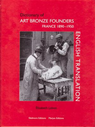 Carte DICT OF ART BRONZE FOUNDERS FR Elisabeth Lebon