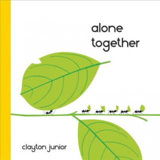 Книга Alone Together Clayton Junior