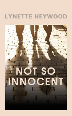 Könyv Not So Innocent Lynette Heywood