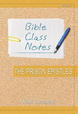 Buch Bible Class Notes - The Prison Epistles Alan Summers