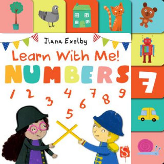 Carte Learn With Me! Numbers Ilana Exelby