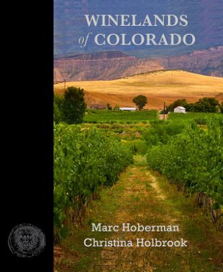 Könyv Winelands of Colorado Christina Holbrook