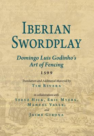 Kniha Iberian Swordplay Domingo Luis Godinho