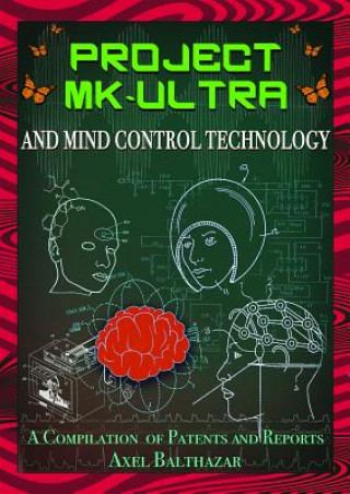 Könyv Project Mk-Ultra and Mind Control Technology Axel Balthazar