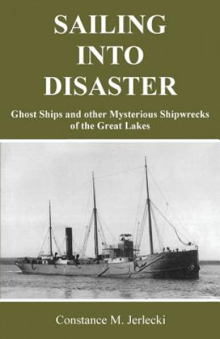 Βιβλίο SAILING INTO DISASTER Constance M. Jerlecki