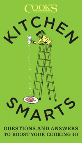 Könyv Kitchen Smarts The Editors at Cook's Illustrated