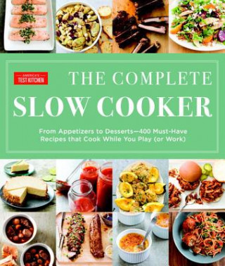 Kniha Complete Slow Cooker America's Test Kitchen
