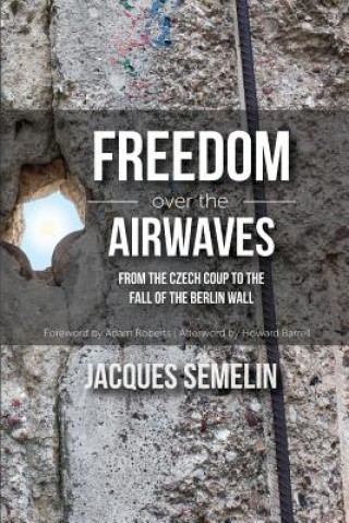 Livre Freedom over the Airwaves Jacques Semelin