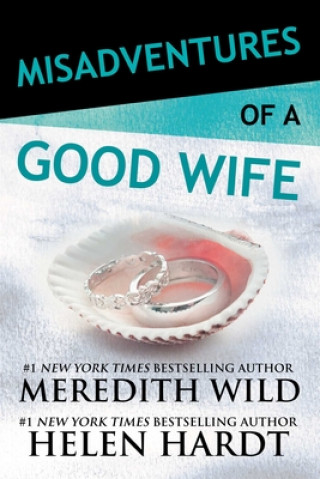 Carte Misadventures of a Good Wife Meredith Wild