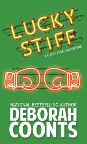 Libro Lucky Stiff Deborah Coonts