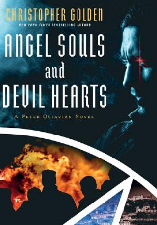 Könyv Angel Souls and Devil Hearts Christopher Golden
