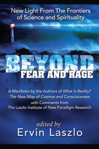Kniha BEYOND FEAR & RAGE Ervin Laszlo
