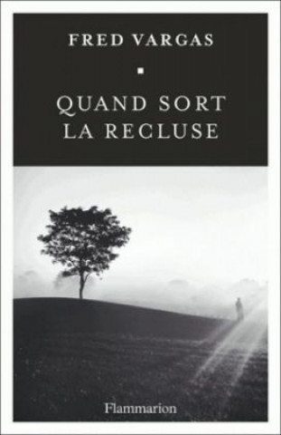 Книга Quand sort la recluse Fred Vargas