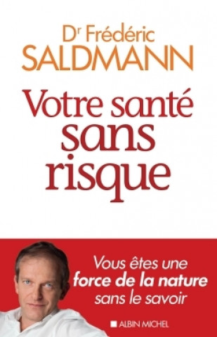 Kniha Votre sante sans risque Frédéric Saldmann