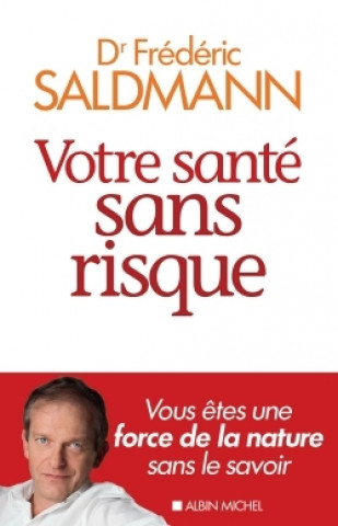 Book Votre sante sans risque Frédéric Saldmann