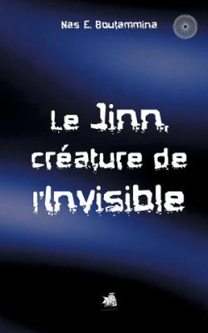 Kniha Jinn, creature de l'invisible Nas E Boutammina