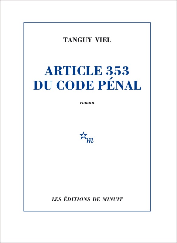 Book Article 353 du Code pénal Tanguy Viel