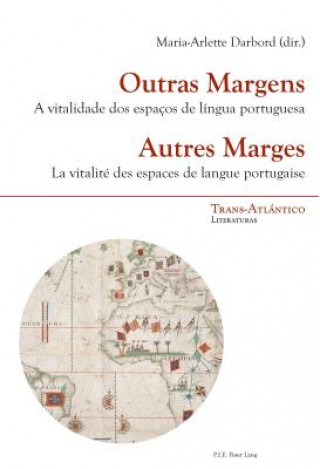 Kniha Outras Margens / Autres Marges Marie-Arlette Darbord