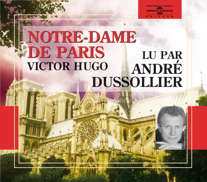 Audio Notre Dame de Paris - Victor H Dussollier Andre
