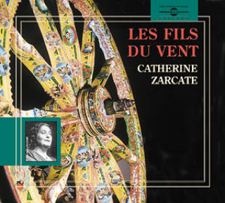 Аудио Les Fils Du Vent Catherine Zarcate