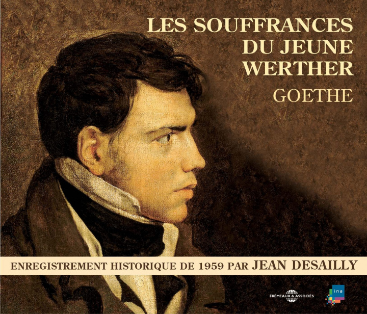 Audio Les Souffrances Du Jeune Werth Desailly Jean