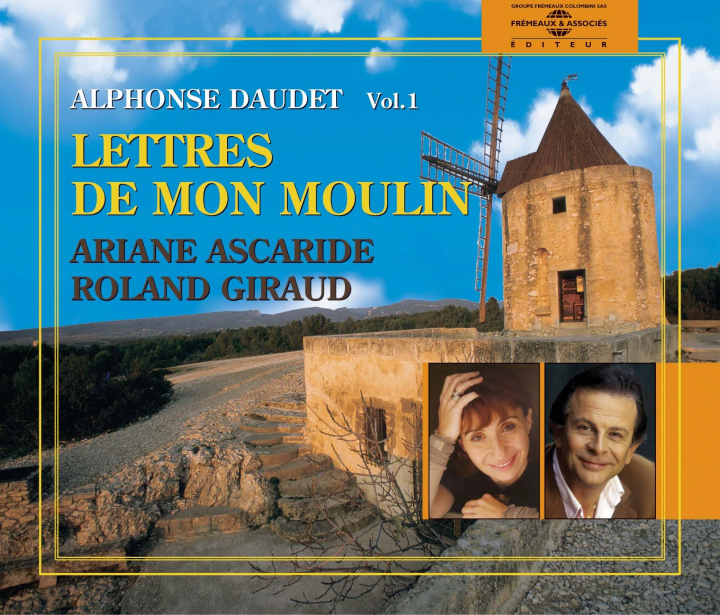 Audio Les Lettres de Mon Moulin - Al Ariane Ascaride & Roland Girau