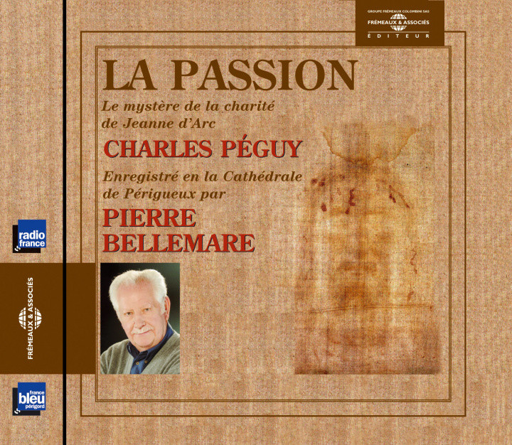 Hanganyagok La Passion - Charles Peguy Bellemare Pierre