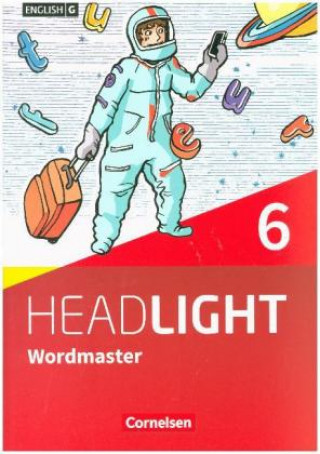 Carte English G Headlight - Allgemeine Ausgabe - Band 6: 10. Schuljahr, Wordmaster mit Lösungen - Vokabellernbuch Ursula Fleischhauer