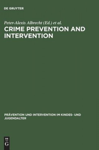 Kniha Crime Prevention and Intervention Peter-Alexis Albrecht