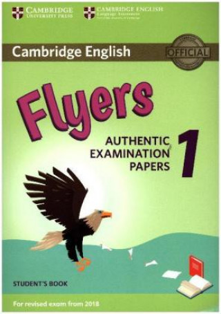 Carte Cambridge English Young Learners Test Flyers 1 for revised exam from 2018, Student's Book 