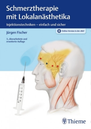 Kniha Schmerztherapie mit Lokalanästhetika Jürgen Fischer