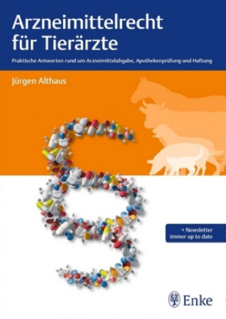 Kniha Arzneimittelrecht für Tierärzte Jürgen Althaus