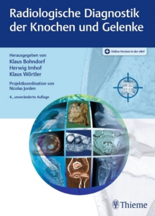 Kniha Radiologische Diagnostik der Knochen und Gelenke Klaus Bohndorf