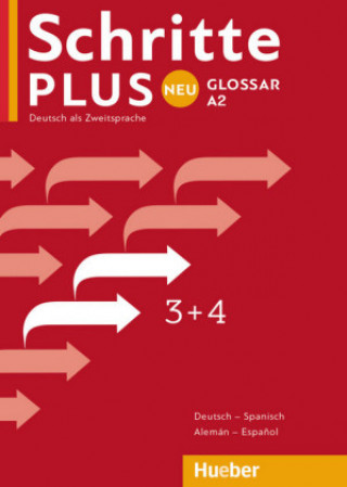 Carte Schritte plus Neu 3+4 A2 Glossar Deutsch-Spanisch - Glosario Alemán-Espa?ol 