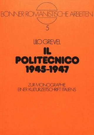 Knjiga Il politecnico 1945-1947 Lilo Grevel