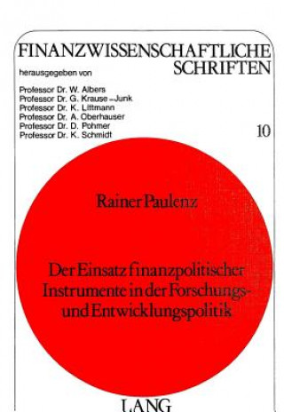 Knjiga Der Einsatz finanzpolitischer Instrumente in der Forschungs- und Entwicklungspolitik Rainer Paulenz