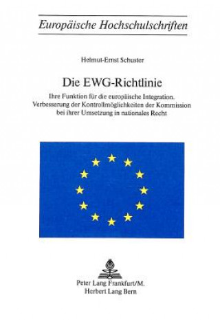 Książka Die EWG-Richtlinie Helmut-Ernst Schuster