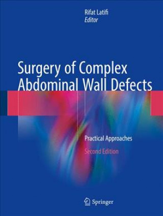 Kniha Surgery of Complex Abdominal Wall Defects Rifat Latifi