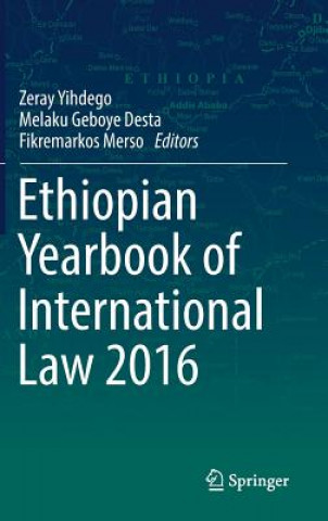 Carte Ethiopian Yearbook of International Law 2016 Zeray Yihdego
