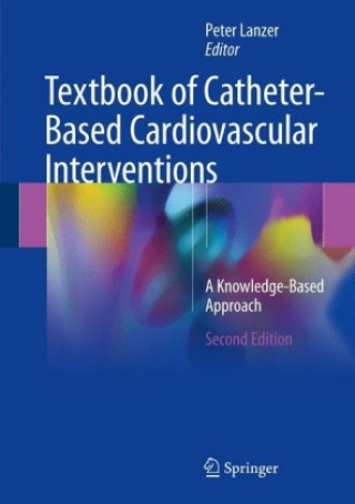 Książka Textbook of Catheter-Based Cardiovascular Interventions Peter Lanzer