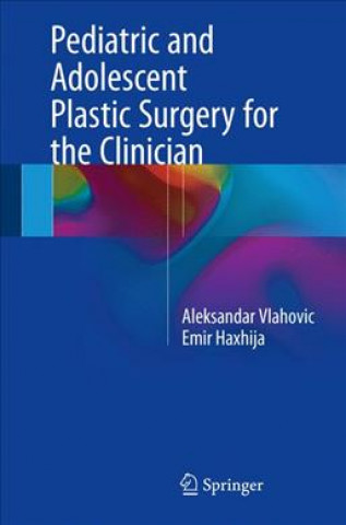 Buch Pediatric and Adolescent Plastic Surgery for the Clinician Aleksandar Vlahovic