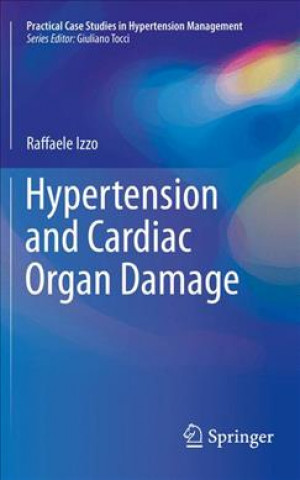 Kniha Hypertension and Cardiac Organ Damage Raffaele Izzo