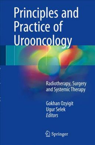 Kniha Principles and Practice of Urooncology Gokhan Ozyigit