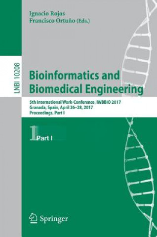 Kniha Bioinformatics and Biomedical Engineering Ignacio Rojas