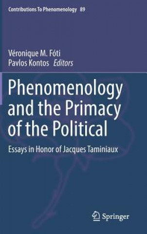 Könyv Phenomenology and the Primacy of the Political Véronique M. Fóti