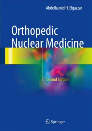 Book Orthopedic Nuclear Medicine Abdelhamid H. Elgazzar