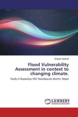 Książka Flood Vulnerability Assessment in context to changing climate. Subash Gyawali