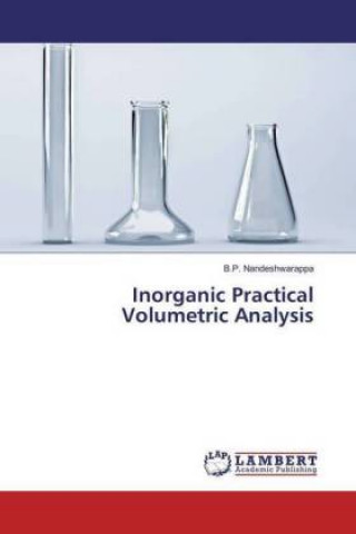 Книга Inorganic Practical Volumetric Analysis B. P. Nandeshwarappa