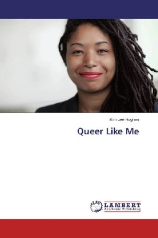 Buch Queer Like Me Kim Lee Hughes